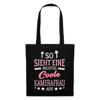 So sieht eine richtig coole Kamerafrau aus - Stoffbeutel - Schwarz - Vorne