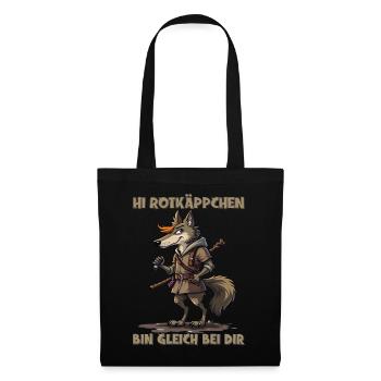 Rotkäppchen - Ich bin gleich bei Dir - deutsch - Stoffbeutel - Schwarz - Vorne