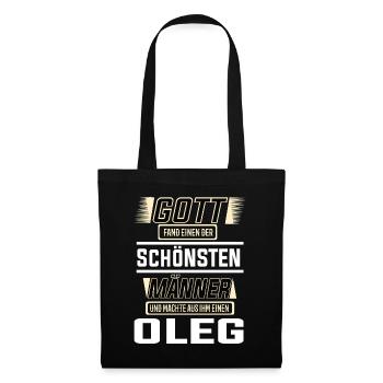 Oleg the Most Beautiful Man Shaped by God Design - Tote Bag - black - Front