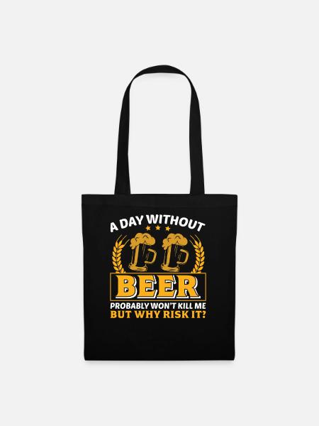 A day without beer risk - Stoffbeutel - Schwarz