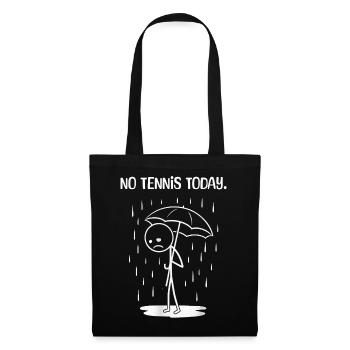 Funny today unfortunately no TEnnis - Tote Bag - black - Front