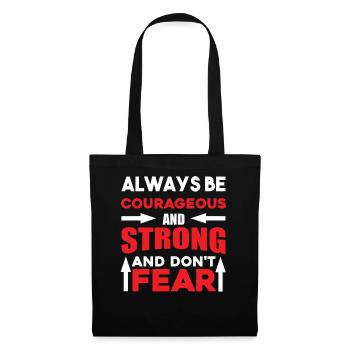 Always courageous strong - Tote Bag - black - Front