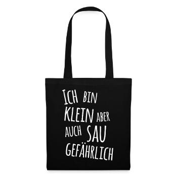 Ich bin klein aber sau gefährlich,  - Tote Bag - black - Front
