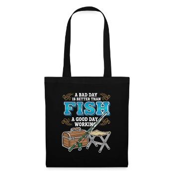 Camping Fishing Humor Bad Day Fish Better Working - Tote Bag - black - Front