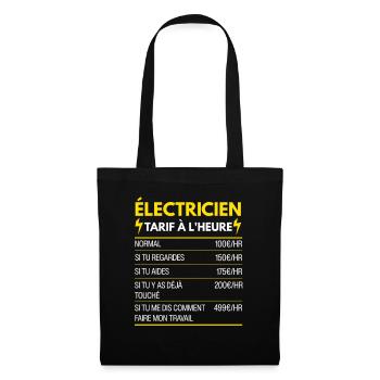 Électricien Cadeau Humour Tarifaire à l'Heure - Sac en tissu - noir - Devant