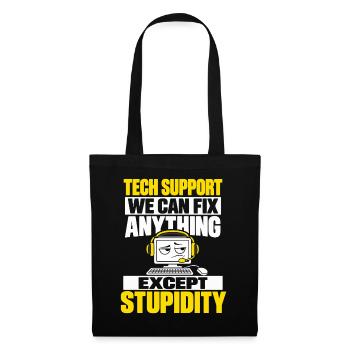 IT Support Humor - Alles lösbar außer Dummheit - Stoffbeutel - Schwarz - Vorne