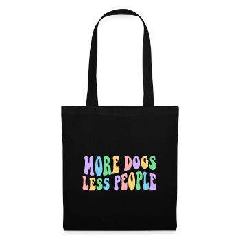 More Dogs Less People - Groovy Retro Design - Stoffbeutel - Schwarz - Vorne