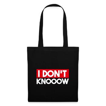 I Don’t Know - Stoffbeutel - Schwarz - Vorne