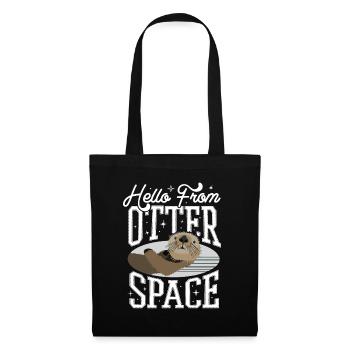 Otter T-Shirt von Otter Space Lustiges Otter Geschenk - Stoffbeutel - Schwarz - Vorne