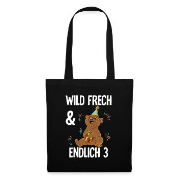 3. Geburtstag Bär Wild Frech Und Endlich 3 Jahre - Stoffbeutel - Schwarz - Vorne