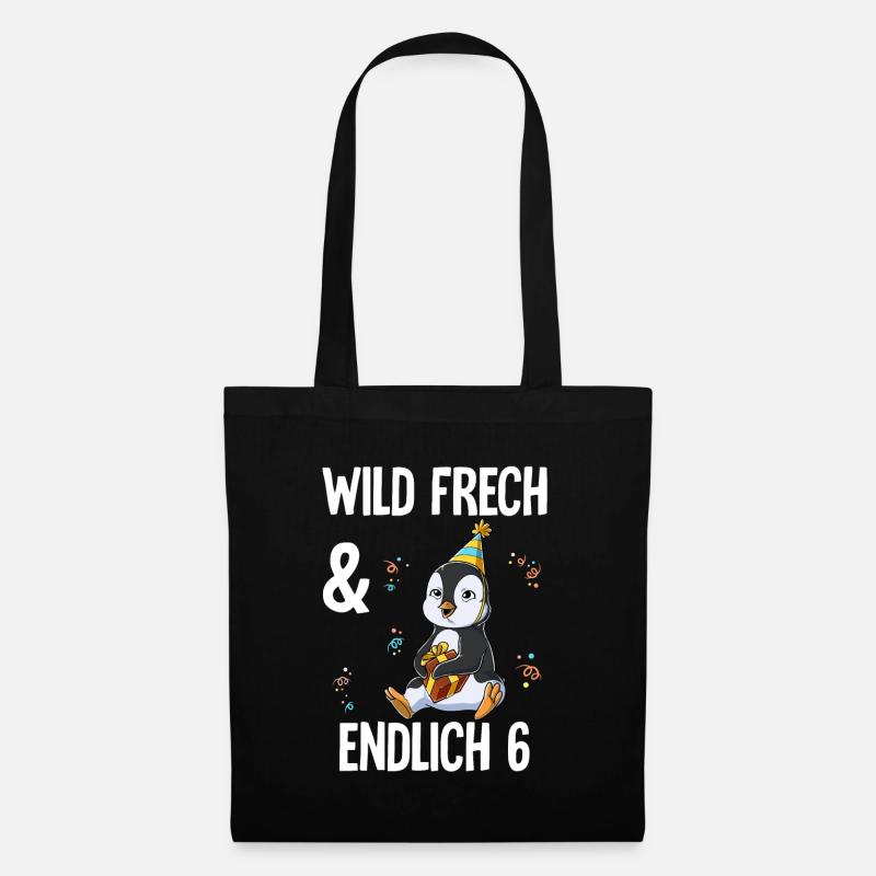 6. Geburtstag Pinguin Wild Frech Und Endlich 6 - Stoffbeutel - Schwarz
