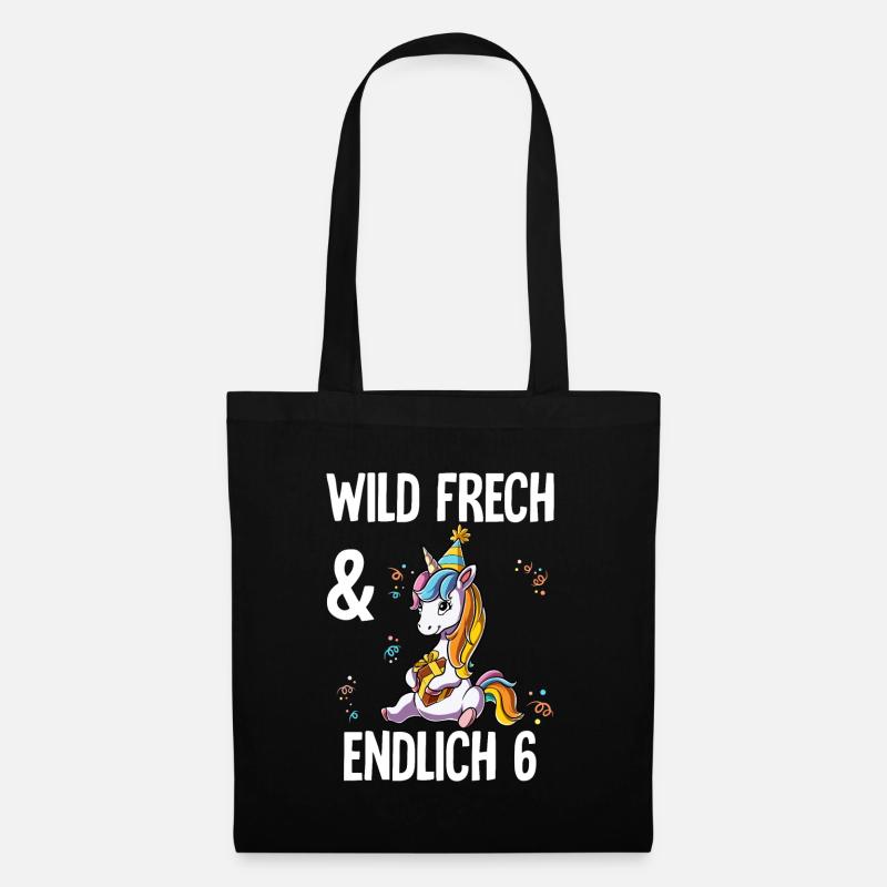 6. Geburtstag Einhorn Wild Frech Und Endlich 6 - Stoffbeutel - Schwarz