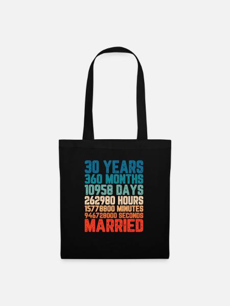 30 Jahre verheiratet Hochzeit Ehe Spruch Geschenk - Stoffbeutel - Schwarz
