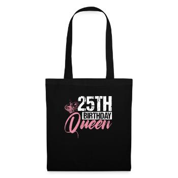 25. Geburtstag Königin Frau Krone Rosa Geschenk - Stoffbeutel - Schwarz - Vorne