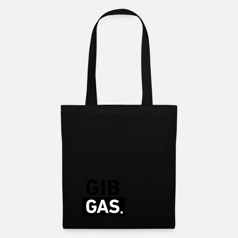 Gib Gas cooler Spruch Geschenkidee - Stoffbeutel - Schwarz