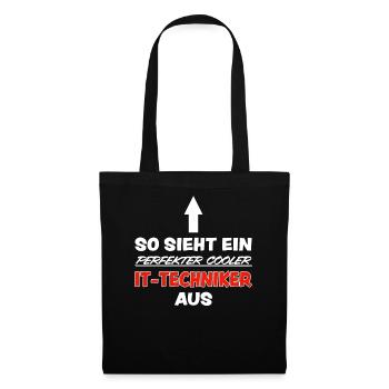 IT Techniker Lustiger Spruch Computer Fun Geschenk - Stoffbeutel - Schwarz - Vorne