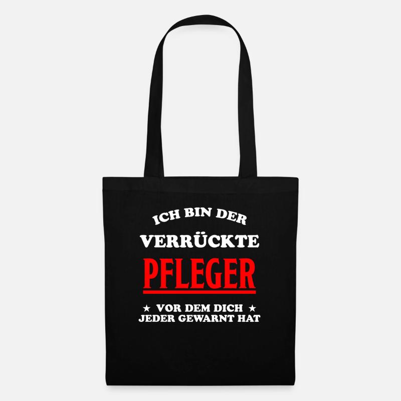 Pfleger Pflege Fun Lustiger Spruch Krank Geschenk - Stoffbeutel - Schwarz
