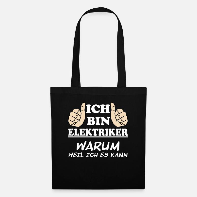 Elektriker Lustiger Spruch Beruf Arbeit Geschenk - Stoffbeutel - Schwarz