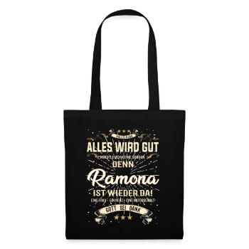 Alles wird gut denn Ramona Ist da Outfit - Stoffbeutel - Schwarz - Vorne
