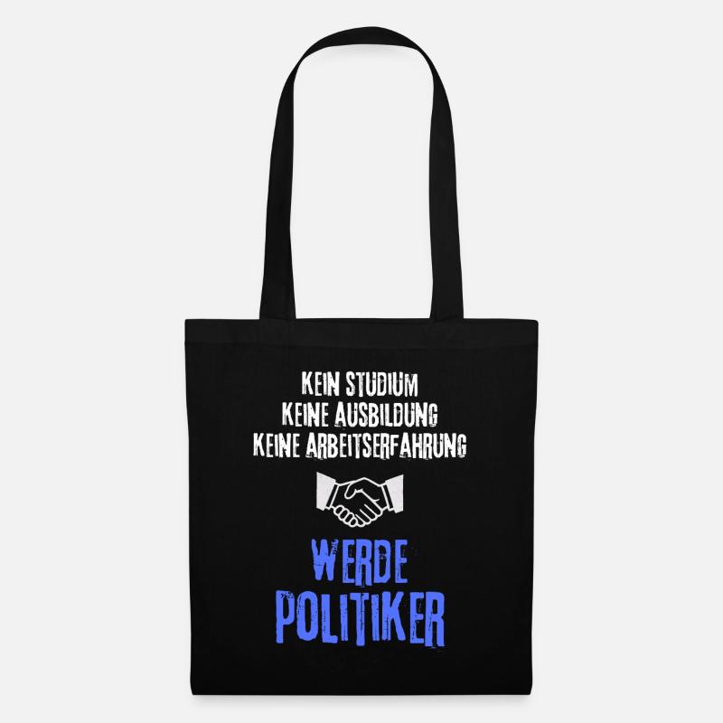 Werde Politiker - Stoffbeutel - Schwarz
