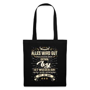 Alles wird gut denn Ivy Ist da Outfit - Stoffbeutel - Schwarz - Vorne
