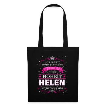 Eure Hoheit die Helen betritt den Raum - Stoffbeutel - Schwarz - Vorne