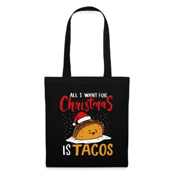 Alles, was ich zu Weihnachten will, ist Tacos Mexikanische Weihnachten - Stoffbeutel - Schwarz - Vorne