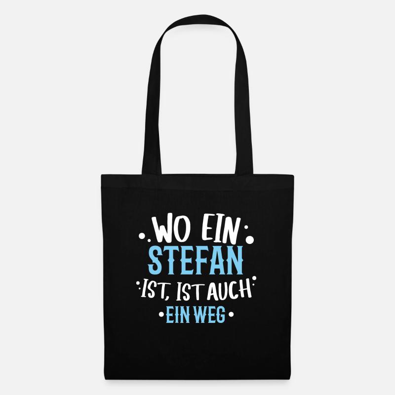 wo ein Stephan ist, ist ein Weg / Geburtstag Name - Stoffbeutel - Schwarz