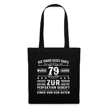 79 Jahre Geschenkidee zum 79 - Geburtstag - Stoffbeutel - Schwarz - Vorne
