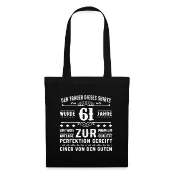 61 Jahre Geschenkidee zum 61 - Geburtstag - Stoffbeutel - Schwarz - Vorne