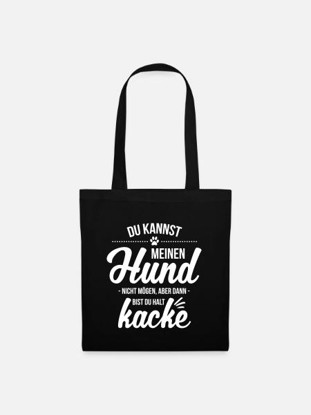 Hund nicht mögen = kacke - Stoffbeutel - Schwarz