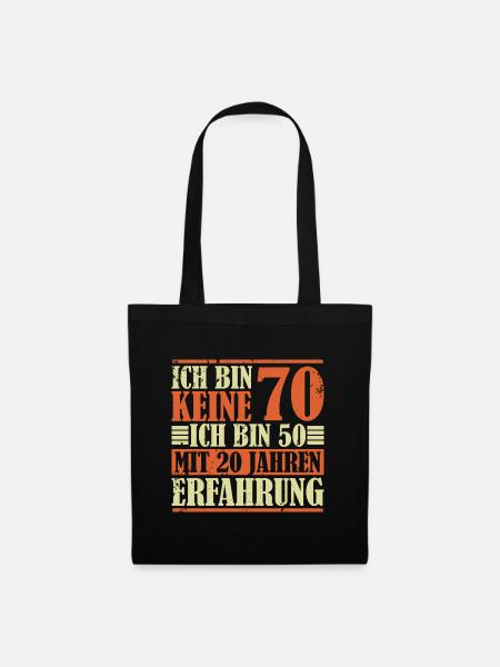 70. Geburtstag Geschenk Geburtstagsspruch 70 Jahre - Stoffbeutel - Schwarz