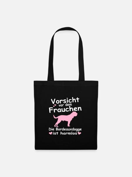 Bordeauxdogge Vorsicht vor Frauchen Spruch - Stoffbeutel - Schwarz