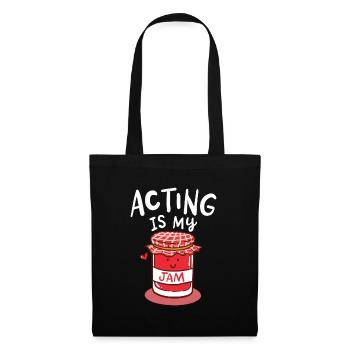 THEATER: Acting is my jam - Stoffbeutel - Schwarz - Vorne