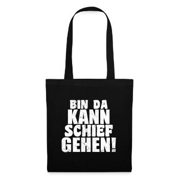 bin da kann schief gehen lustiger humor Spruch - Stoffbeutel - Schwarz - Vorne