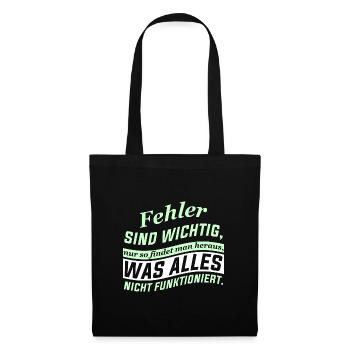 Fehler sind wichtig, nur so findet man heraus, was - Stoffbeutel - Schwarz - Vorne