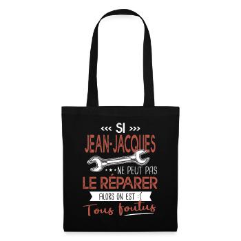 Jean jacques ne peut pas le réparer on est foutus - Sac en tissu - noir - Devant