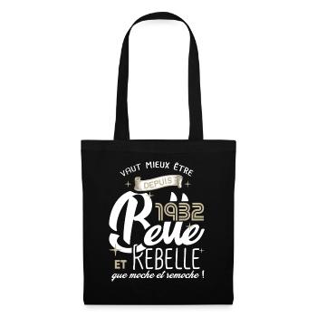 anniversaire 90 ans fille belle et rebelle 1932 - Sac en tissu - noir - Devant
