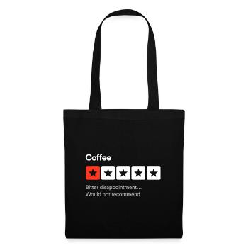 Coffee, Bitter disappointment… Sarcastic one star - Tote Bag - black - Front