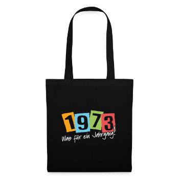 1973 was für ein Jahrgang geboren 1973. Geburtstag - Stoffbeutel - Schwarz - Vorne