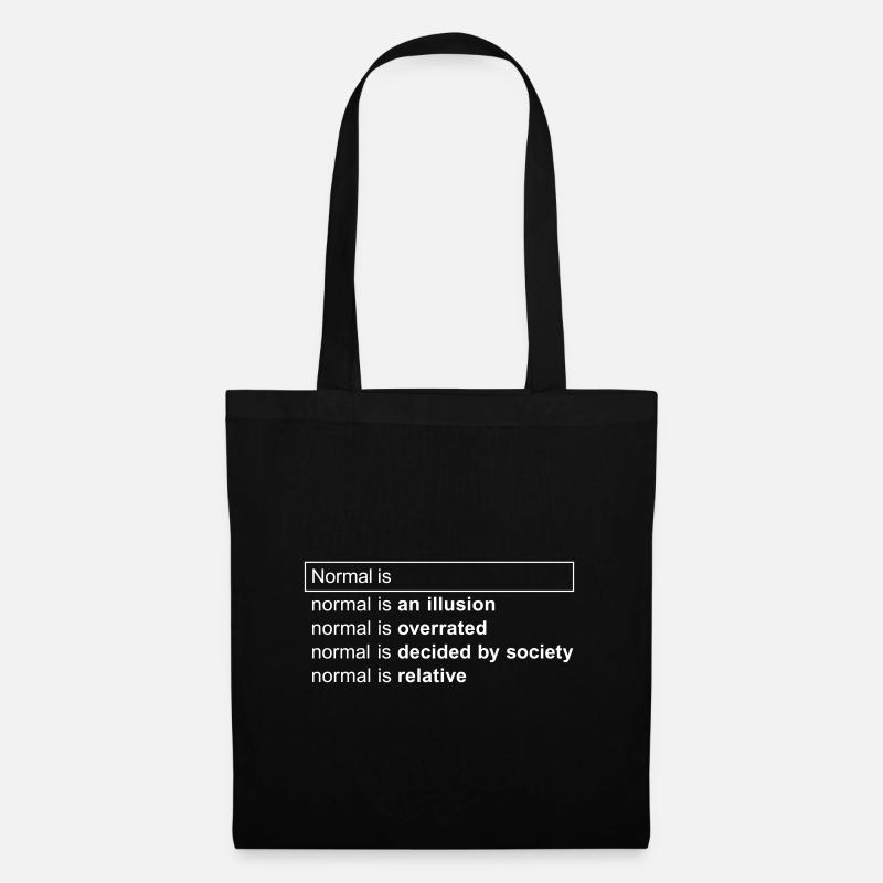 La normalité est... - Remettre en question les perceptions - Sac en tissu - noir