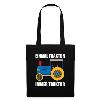 einmal Traktor immer Traktor - Stoffbeutel - Schwarz - Vorne