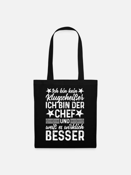 Chef lustige Sprüche Ich bin kein Klugscheißer - Stoffbeutel - Schwarz