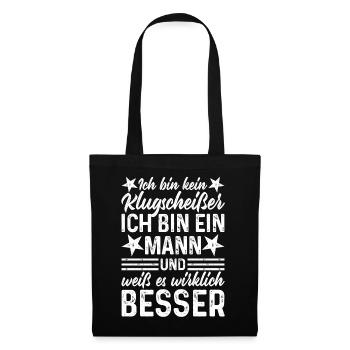 Mann lustige Sprüche - Ich bin kein Klugscheißer - Stoffbeutel - Schwarz - Vorne