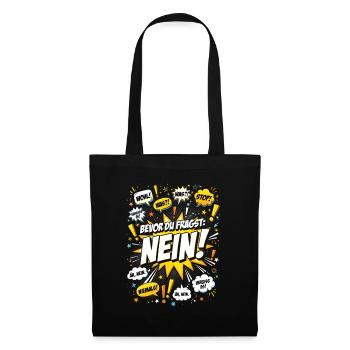 Bevor Du fragst Nein Humor Nope No - Stoffbeutel - Schwarz - Vorne