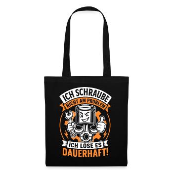 Ich schraube nicht am Problem - Stoffbeutel - Schwarz - Vorne