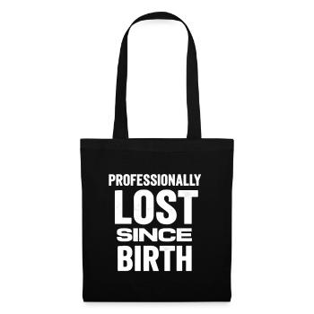 Professional Lost Funny Saying Gift - Tote Bag - black - Front
