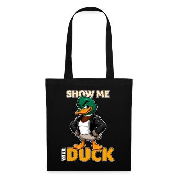 Montre-moi ton canard drôle de jeu de mots avec des canards - Sac en tissu - noir - Devant