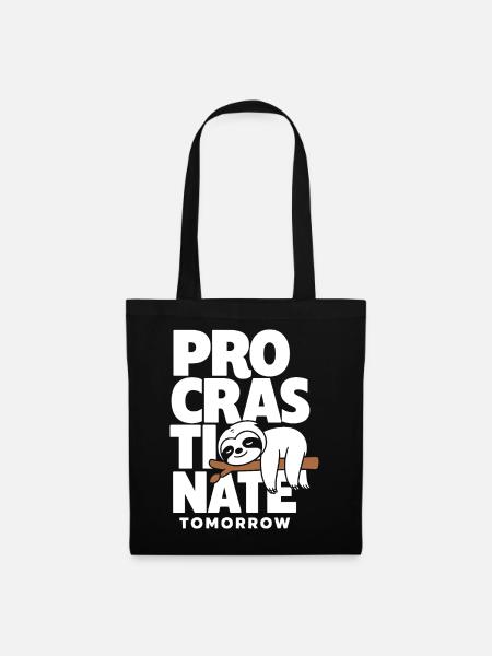 Procrastinate Tomorrow – Faultier-Spruch - Stoffbeutel - Schwarz