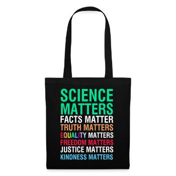 Wissenschaft zählt Fakten Wahrheit Gleichheit Freiheit - Stoffbeutel - Schwarz - Vorne
